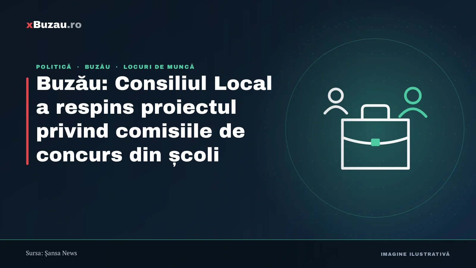 Buzău: Consiliul Local a respins proiectul privind comisiile de concurs din școli