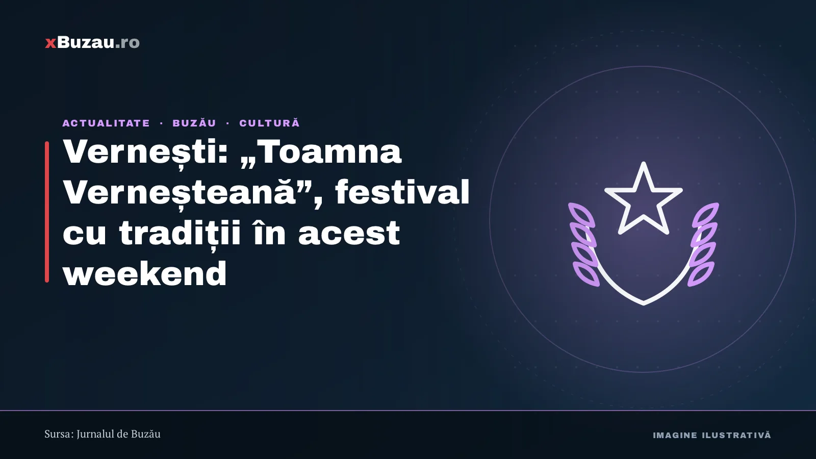 Vernești: „Toamna Verneșteană”, festival cu tradiții în acest weekend